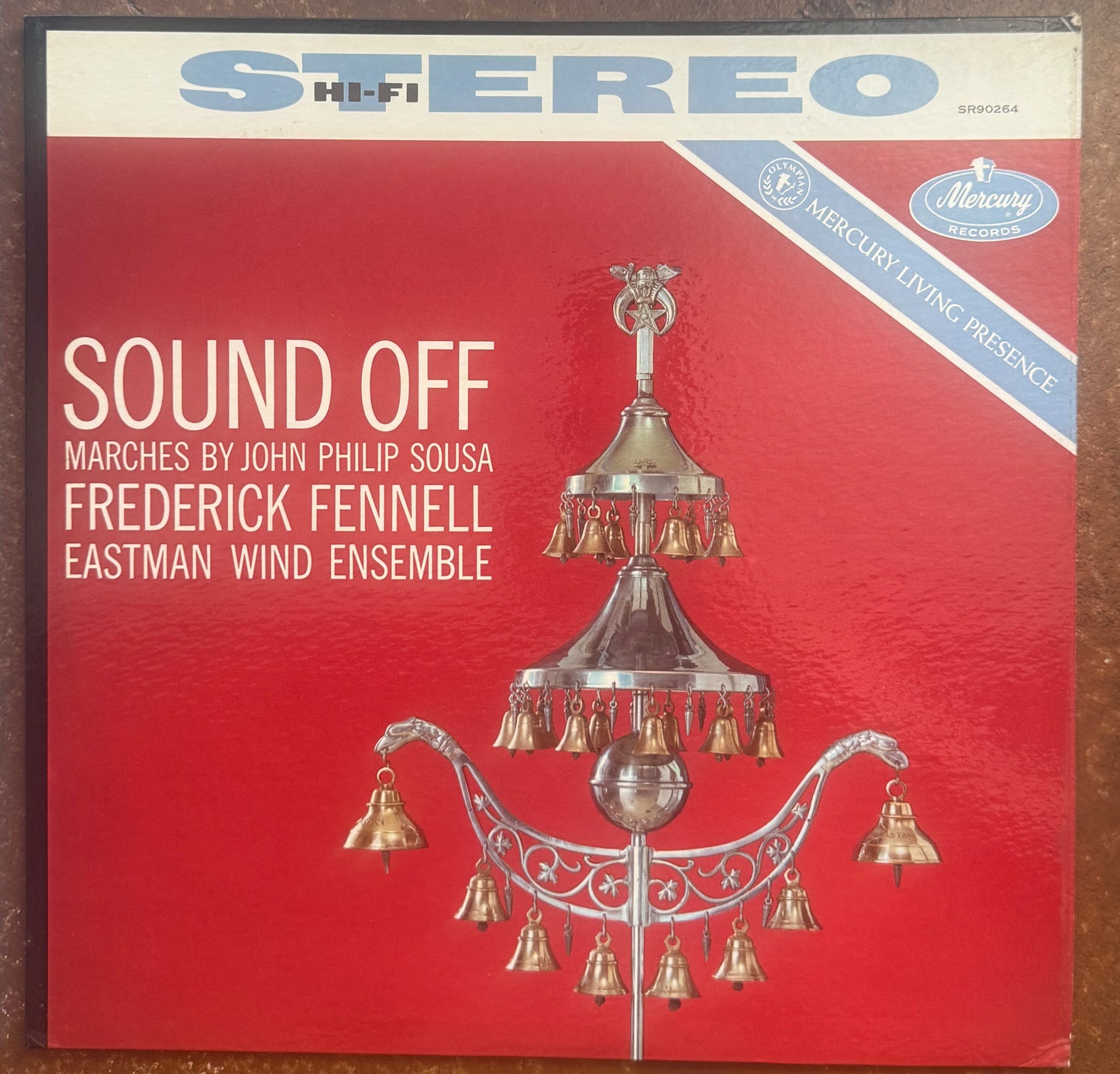 John Philip Sousa - Frederick Fennell, Eastman Wind Ensemble – Sound Off
