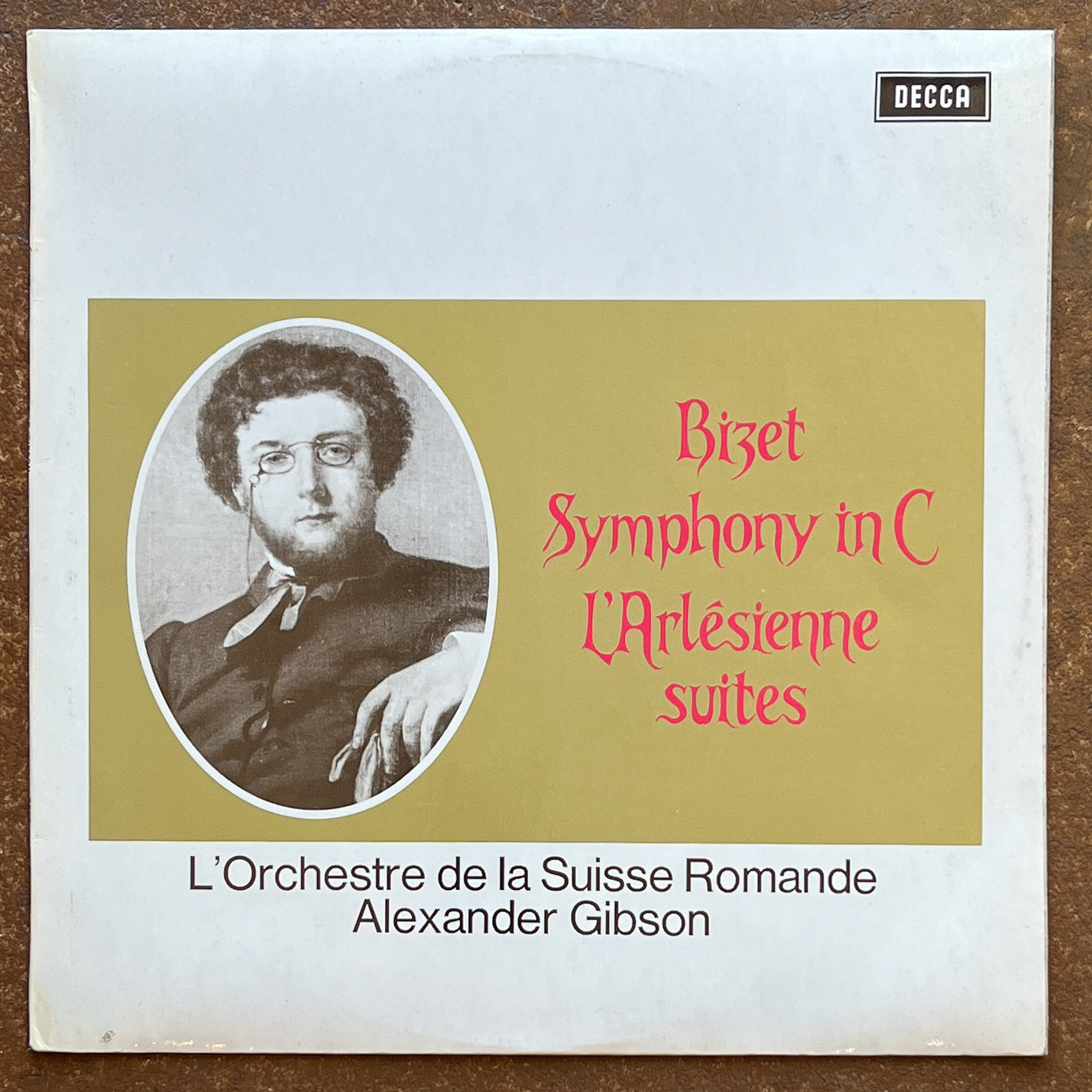 Bizet, L'Orchestre De La Suisse Romande, Alexander Gibson – Symphony In C / L'Arlésienne Suites