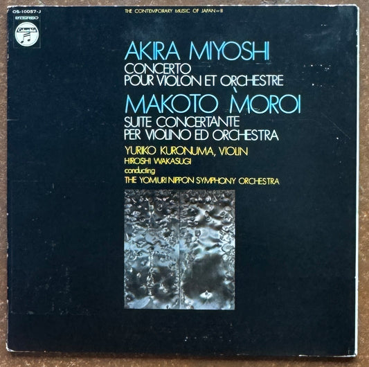 Akira Miyoshi / Makoto Moroi – Concerto Pour Violon Et Orchestre / Suite Concertante Per Violino Ed Orchestra