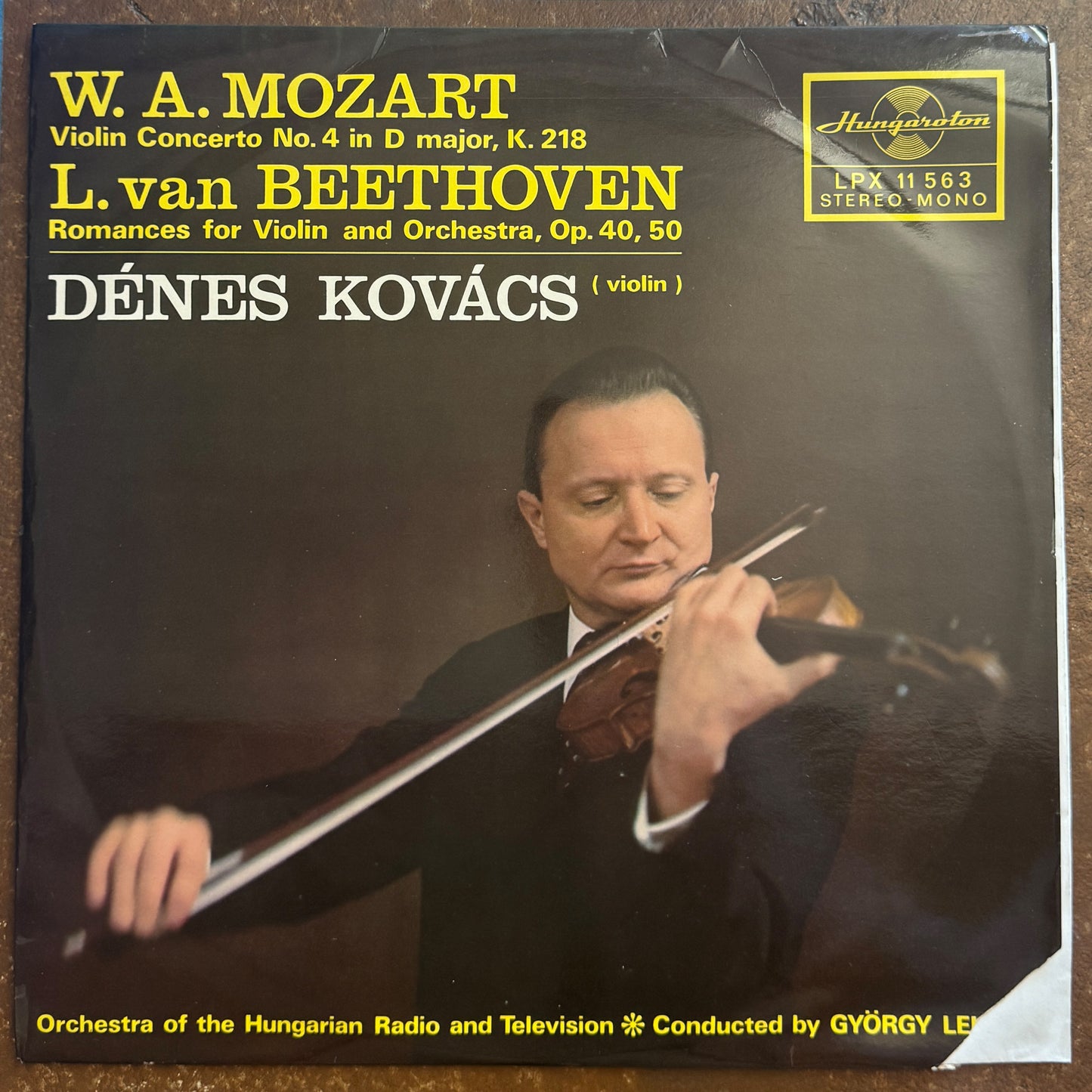 W. A. Mozart / L. van Beethoven - Dénes Kovács, Orchestra Of The Hungarian Radio And Television, György Lehel – Violin Concerto No.4 In Dmajor, K.218 / Romances For Violin And Orchestra, Op.40, 50