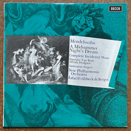 Mendelssohn, Hanneke van Bork, Alfreda Hodgson, Ambrosian Singers, New Philharmonia Orchestra, Rafael Frühbeck De Burgos – A Midsummer Night's Dream (Complete Incidental Music)