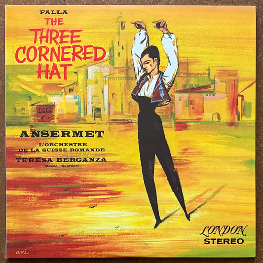 Falla, Ansermet, L'Orchestre De La Suisse Romande, Teresa Berganza – The Three Cornered Hat (Complete Ballet)