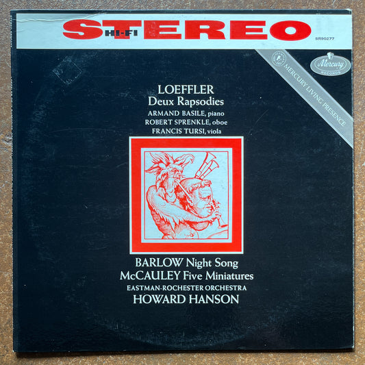Loeffler, Armand Basile, Robert Sprenkle, Francis Tursi / Barlow / McCauley, Eastman-Rochester Orchestra, Howard Hanson – Deux Rapsodies / Night Song / Five Miniatures
