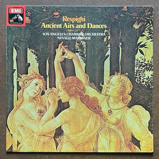 Respighi / Los Angeles Chamber Orchestra, Neville Marriner – Ancient Airs And Dances (The Three Suites – 1917, 1923 & 1932)