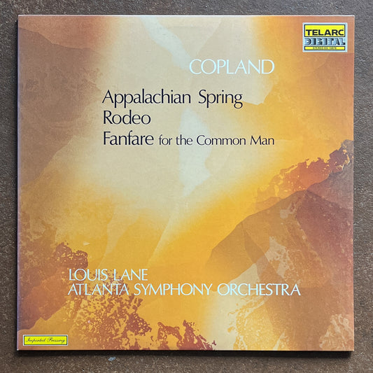Copland / Louis Lane Conducting Atlanta Symphony Orchestra – Appalachian Spring / Rodeo / Fanfare For The Common Man