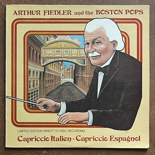 Arthur Fiedler And The Boston Pops – Capriccio Italien - Capriccio Espagnol