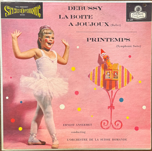 Debussy, Ansermet, L'Orchestre De La Suisse Romande – La Boite A Joujoux / Printemps